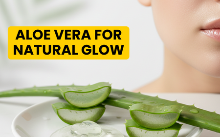 Aloe Vera for Natural Glow: The Ageless Skincare Secret for Every Generation